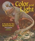 By James Gurney - Color and Light: A Guide for the Realist Painter (10/31/10)
