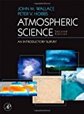 By Peter V. Hobbs - Atmospheric Science: An Introductory Survey (International Geophysics) (2nd Revised edition) (2/22/06)