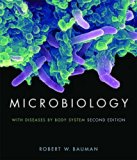 By Robert W. Bauman Ph.D. - Microbiology with Diseases by Body System (2nd Edition) (12.3.2007)