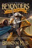 By Brandon Mull - Seeds of Rebellion (Reprint) (1/13/13)
