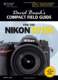 By David D. Busch - David Busch's Compact Field Guide for the Nikon D7100 (1st Edition) (5/25/13)