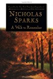 By Nicholas Sparks - A Walk to Remember (9.1.1999)