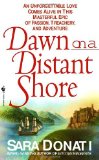 By Sara Donati - Dawn on a Distant Shore (4/29/01)