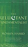 By Mohsin Hamid - The Reluctant Fundamentalist (1st Edition) (3/15/08)