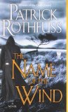 By Patrick Rothfuss - Name of the Wind: The Kingkiller Chronicle: Day One (Reprint) (3.2.2008)