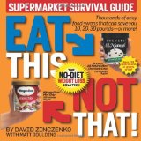 By David Zinczenki - Eat This, Not That! Supermarket Survival Guide (1st Edition) (9.2.2009)