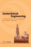 By V.N.S. Murthy - Geotechnical Engineering: Principles and Practices of Soil Mechanics and Foundation Engineering (1st Edition) (9/25/02)