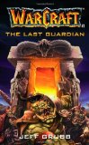 By Jeff Grubb - The Warcraft: The Last Guardian (Reissue) (11.1.2002)