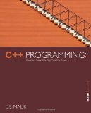 By D S Malik - C++ Programming: Program Design Including Data Structures (6th) (2/18/12)