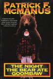 By Patrick F. McManus - The Night the Bear Ate Goombaw (4/15/90)