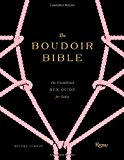 By Betony Vernon - The Boudoir Bible: The Uninhibited Sex Guide for Today (12/23/12)