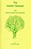 By Stanley Burroughs - The Master Cleanser: With Special Needs & Problems (11/15/93)