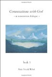 By Neale Donald Walsch - Conversations with God: An Uncommon Dialogue, Book 1 (9/29/96)