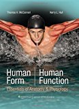 By Thomas H. McConnell - Human Form, Human Function: Essentials of Anatomy and Physiology (North American ed) (9/29/10)