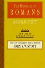 By John R. Stott - The Message of Romans: God's Good News for the World (6/15/01)