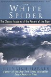 By Heinrich Harrer - White Spider: The Classic Account of the Ascent of the Eiger (1st Jeremy P. Tarcher/Putnam Trade Pbk. Ed) (9.1.1998)