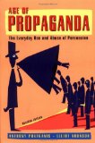 By Anthony Pratkanis - Age of Propaganda: The Everyday Use and Abuse of Persuasion (2nd edition, revised) (2.12.2001)