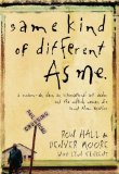 By Ron Hall - SAME KIND OF DIFFERENT AS ME PB (Reprint) (12.2.2009)