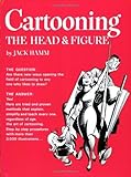 By Jack Hamm - Cartooning the Head and Figure