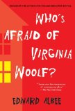 By Edward Albee - Who's Afraid of Virginia Woolf?