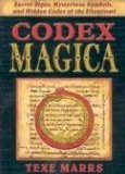By Texe Marrs - Codex Magica: Secret Signs, Mysterious Symbols, and Hidden Codes of the Illuminati (10/16/05)