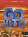 By HOUGHTON MIFFLIN HARCOURT - Go Math! Standards Practice Book, Grade 2, Common Core Edition (1st Edition) (5/25/11)