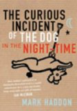 By Mark Haddon - The Curious Incident of the Dog in the Night-Time: A Novel (Alex Awards (Awards)) (7.1.2003)