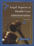 By George D Pozgar - Legal Aspects Of Health Care Administration (10th Edition) (11/20/06)