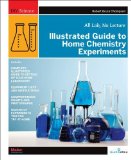 By Robert Bruce Thompson - Illustrated Guide to Home Chemistry Experiments: All Lab, No Lecture (1 Pap/Chrt) (4.6.2008)