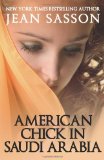 By Jean Sasson - American Chick in Saudi Arabia (3/27/13)