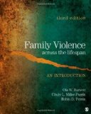 By Ola W. Barnett Ola W. Barnett - Family Violence Across the Lifespan: An Introduction (3rd Edition) (11/14/10)