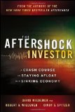 By David Wiedemer - The Aftershock Investor: A Crash Course in Staying Afloat in a Sinking Economy (8/26/12)