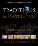 By Jerry Bentley - Traditions & Encounters, Volume 1 From the Beginning to 1500 (5th Edition) (9.8.2010)