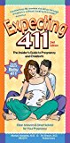 By Michele Hakakha - Expecting 411: Clear Answers & Smart Advice for Your Pregnancy (2nd Edition) (3/17/12)