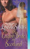 By Lynsay Sands - An English Bride in Scotland (5/26/13)