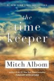 By Mitch Albom - The Time Keeper (Reprint) (9.1.2013)