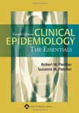 By Robert H. Fletcher MD - Clinical Epidemiology: The Essentials (4th Edition) (2.5.2005)