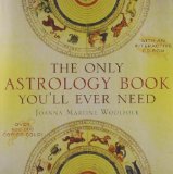 By Joanna Martine Woolfolk - The Only Astrology Book You'll Ever Need (Pap/Com) (5.2.2008)