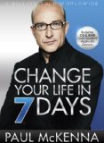 By Paul McKenna - Change Your Life in 7 Days (Har/Com/Dv) (12.2.2012)