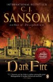 By C. J. Sansom - Dark Fire (11/27/05)