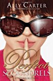 By Ally Carter - Perfect Scoundrels (Heist Society Novels) (1.6.2013)