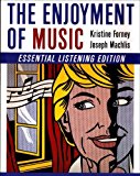 By K Forney - The Enjoyment of Music: Essential Listening (10th Revised edition) (2/17/09)
