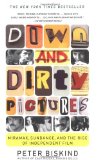 By Peter Biskind - Down and Dirty Pictures: Miramax, Sundance, and the Rise of Independent Film (Reprint) (12.4.2004)