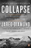 By Jared Diamond - Collapse: How Societies Choose to Fail or Succeed (11/27/05)