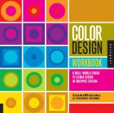 By AdamsMorioka - Color Design Workbook: A Real World Guide to Using Color in Graphic Design (1/31/08)