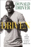 By Donald Driver - Driven: From Homeless to Hero, My Journeys On and Off Lambeau Field (9/22/13)