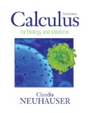 By Claudia Neuhauser - Calculus For Biology and Medicine (3rd Edition) (Calculus for Life Sciences Series) (3rd Edition) (12/14/09)