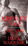 By Kresley Cole - Dreams of a Dark Warrior (Immortals After Dark) (1/16/11)