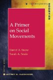 By David A. Snow - A Primer on Social Movements (Contemporary Societies Series) (6/28/09)