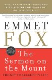 By Emmet Fox - The Sermon on the Mount: The Key to Success in Life (6/28/09)